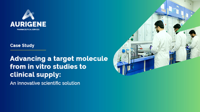 Advancing a target molecule from in vitro studies to clinical supply: An innovative scientific solution
